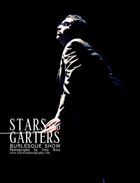 STARS AND GARTERS: Photos from the Performance, Part 1. Troy Wise Art & Photography www.troywisephotography.com